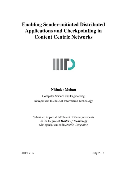 Enabling Sender-initiated Distributed Applications and Checkpointing in Content Centric Networks